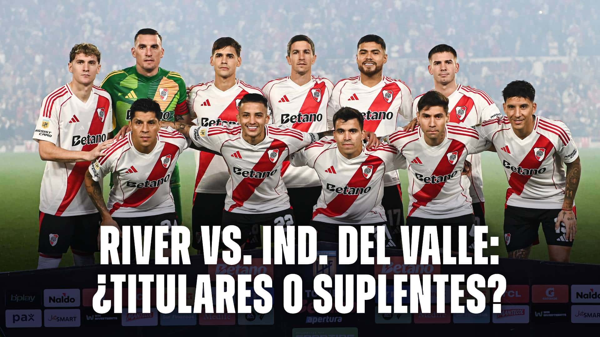 River vs Independiente del Valle: probable formación