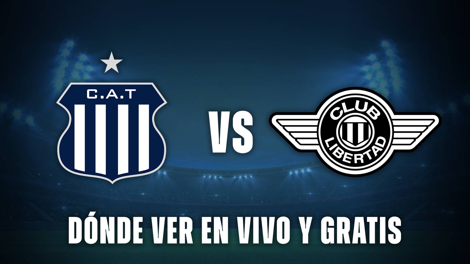 Talleres vs Libertad en vivo