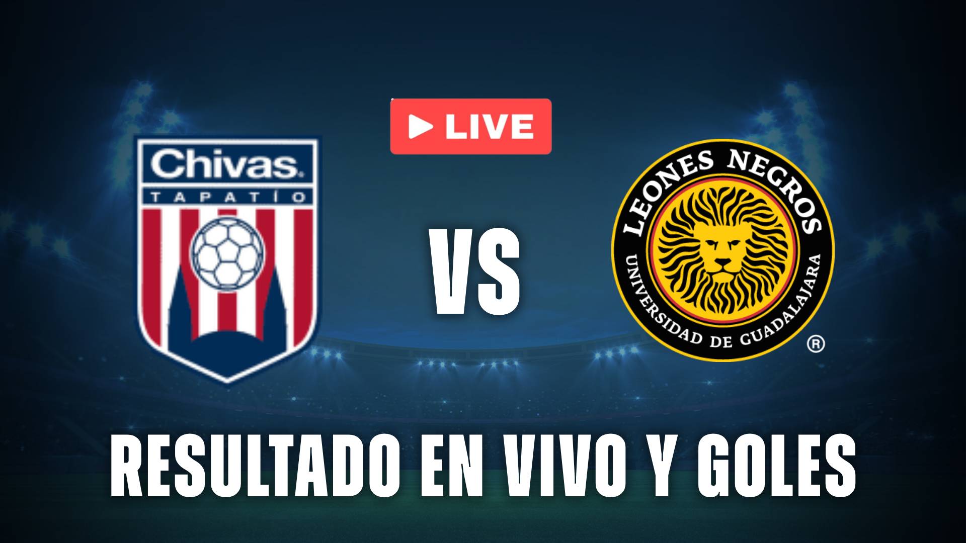 Tapatio vs Leones Negros Liga Expansión MX