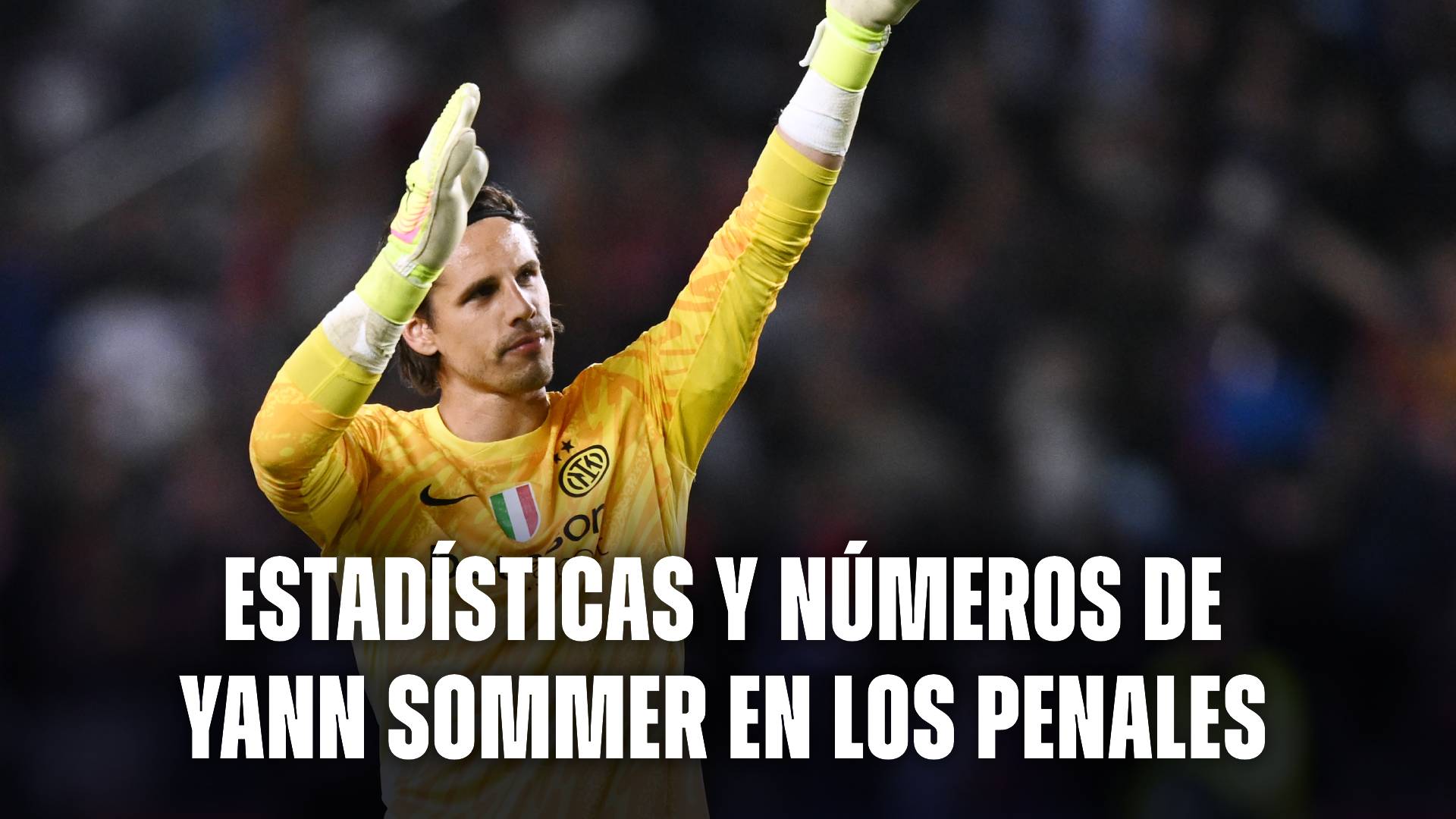 Cómo le fue a Yann Sommer en los penales