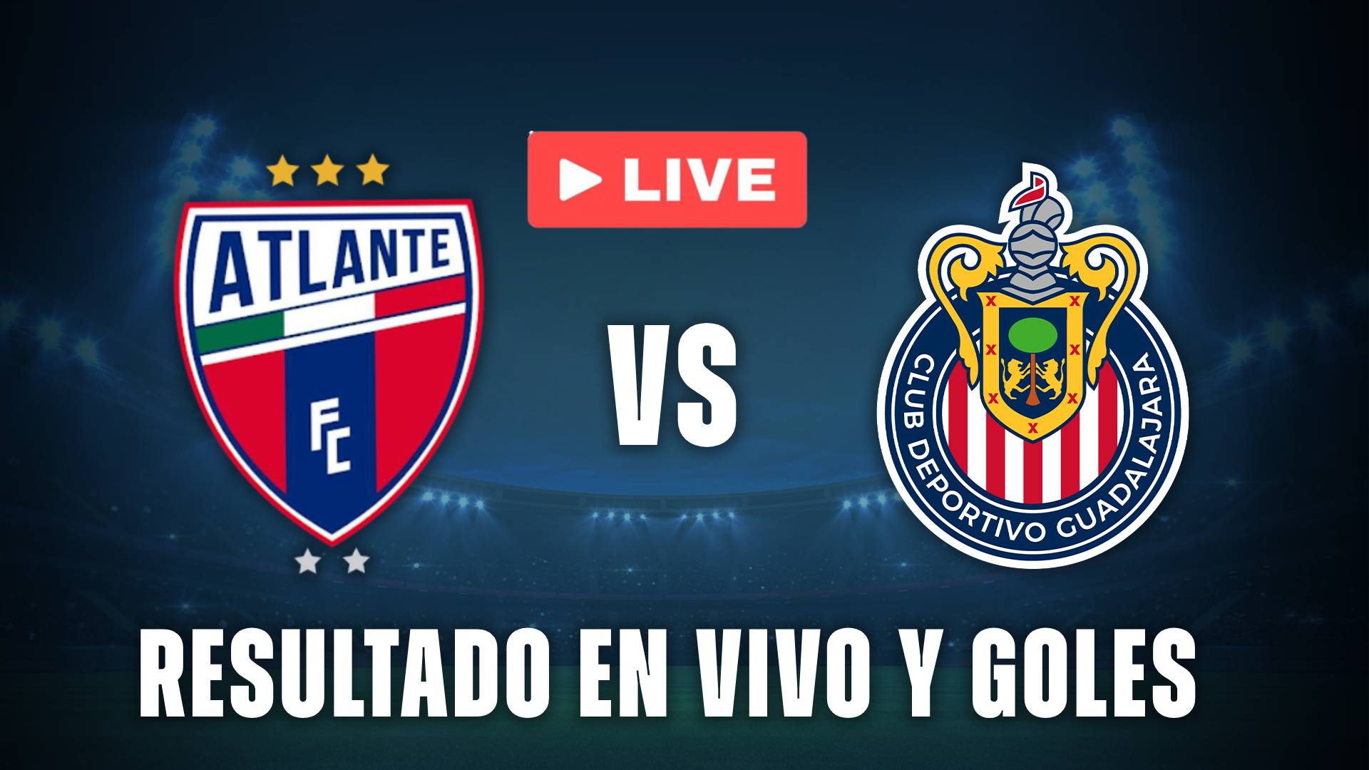 Atlante vs Chivas en vivo