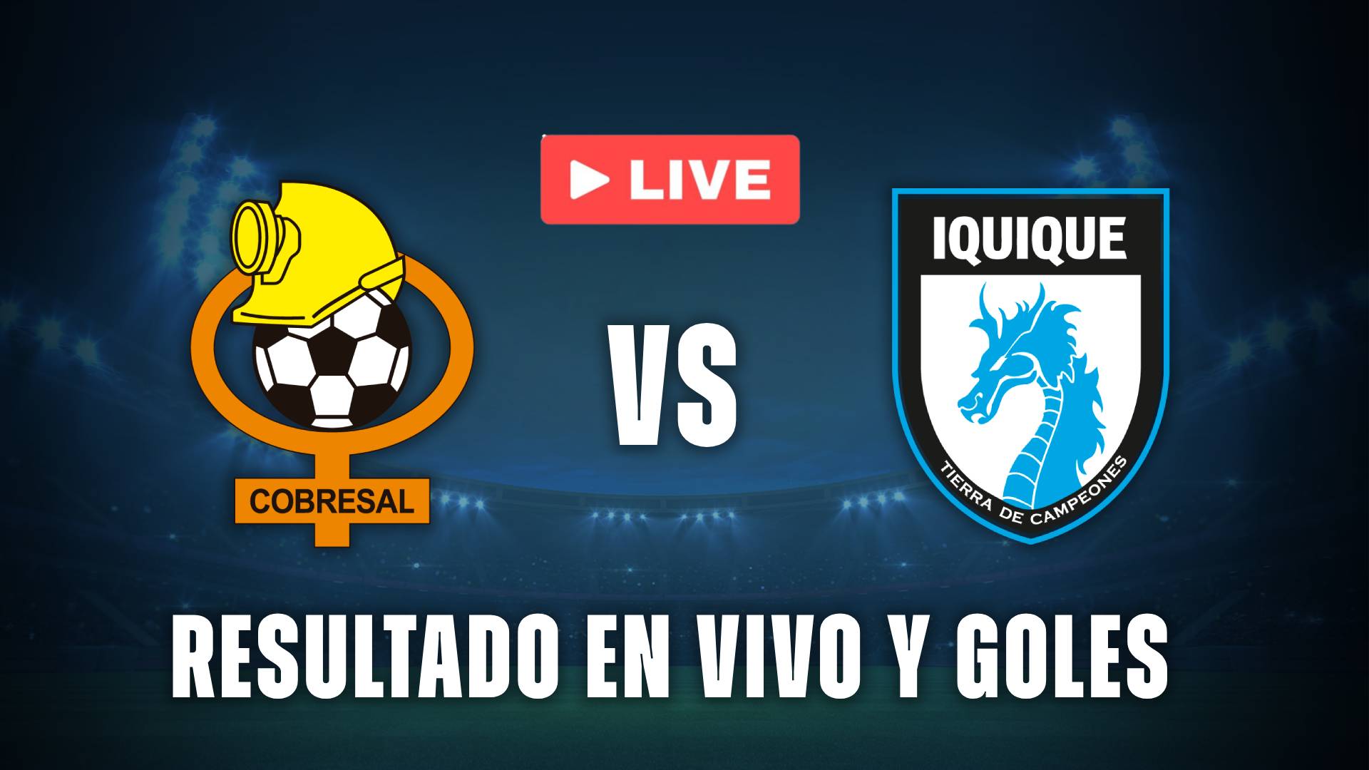Cobresal vs Deportes Iquique en vivo