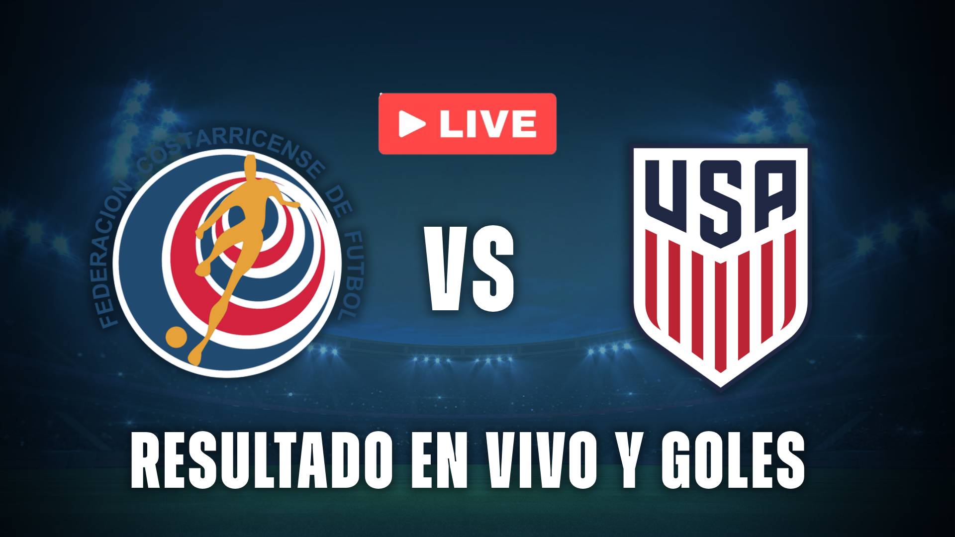 Costa Rica vs Estados Unidos en vivo resultado