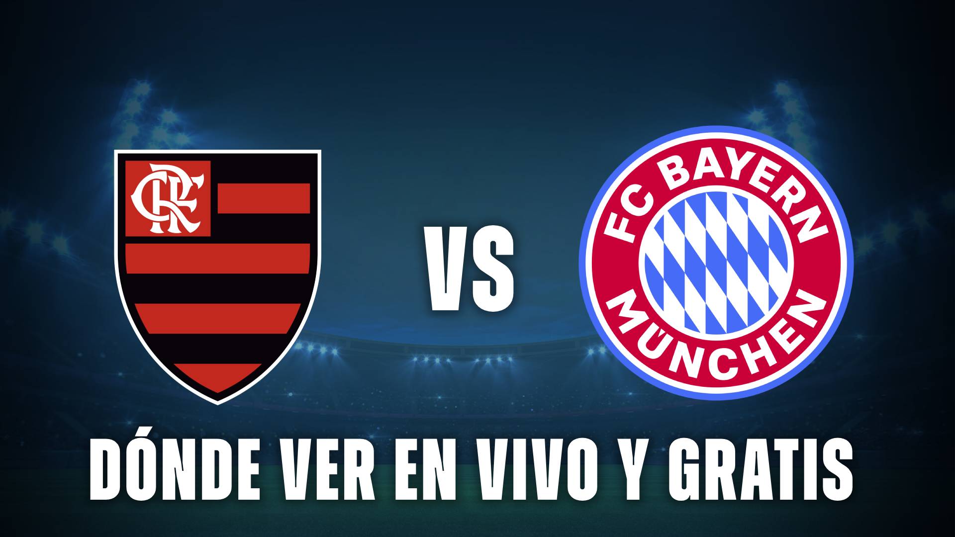Flamengo vs Bayern Múnich en vivo y gratis