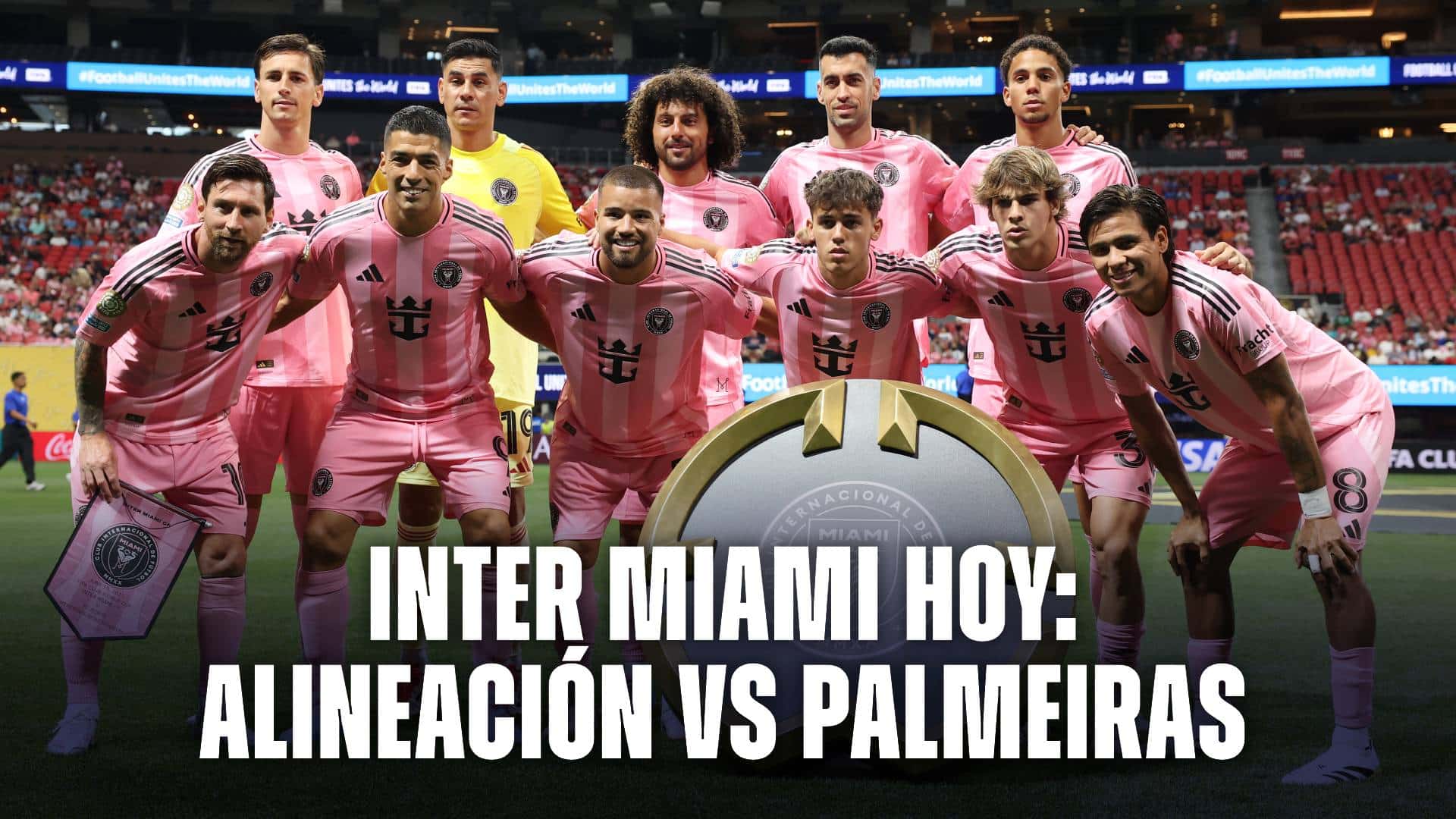 Inter Miami hoy alineación vs Palmeiras