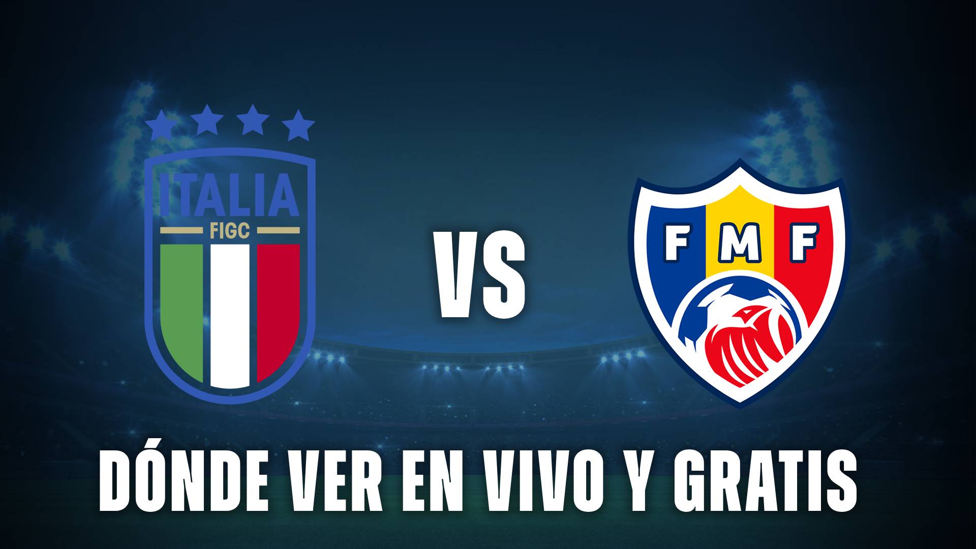 Italia vs Moldavia dónde ver en vivo gratis