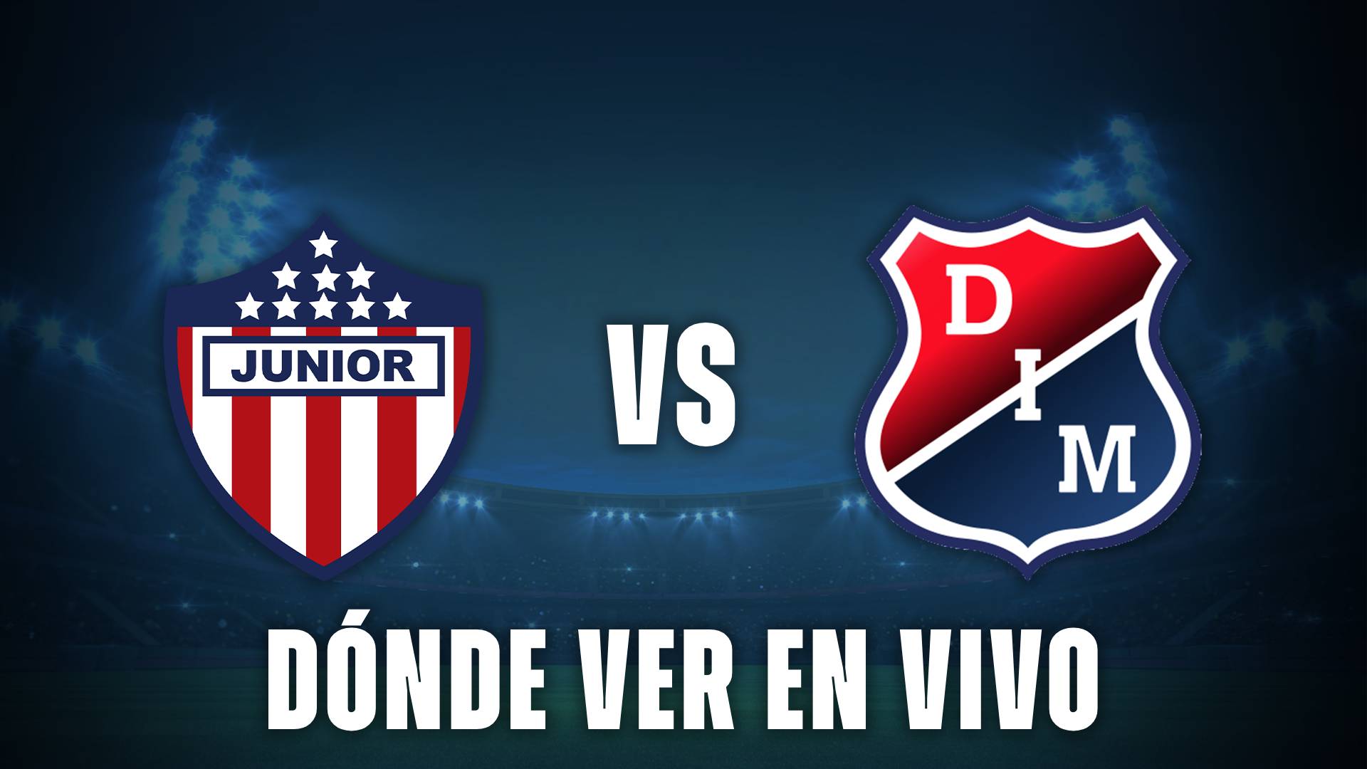 Junior vs Independiente Medellín en vivo