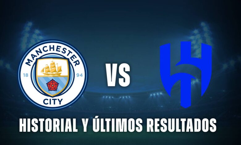 Manchester City vs Al Hilal historial