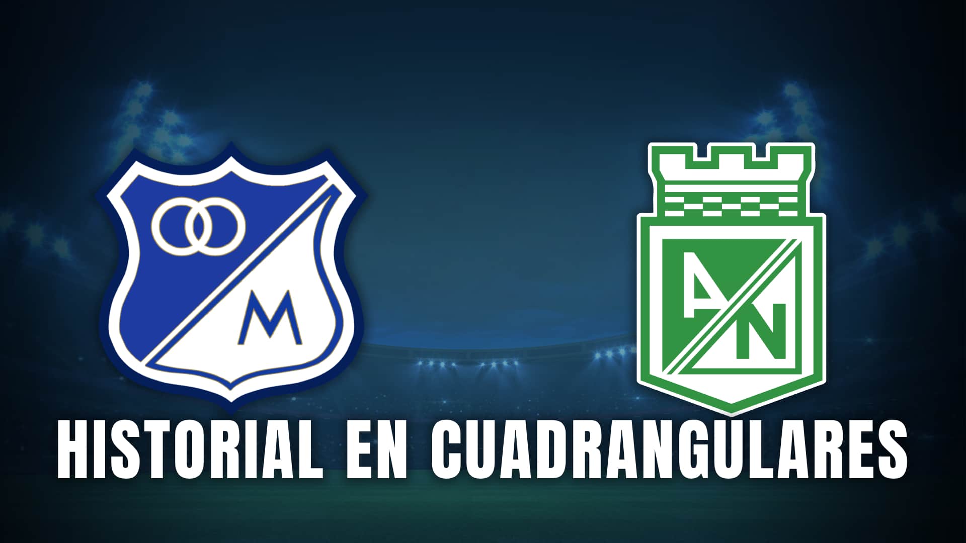 Millonarios vs Nacional historial