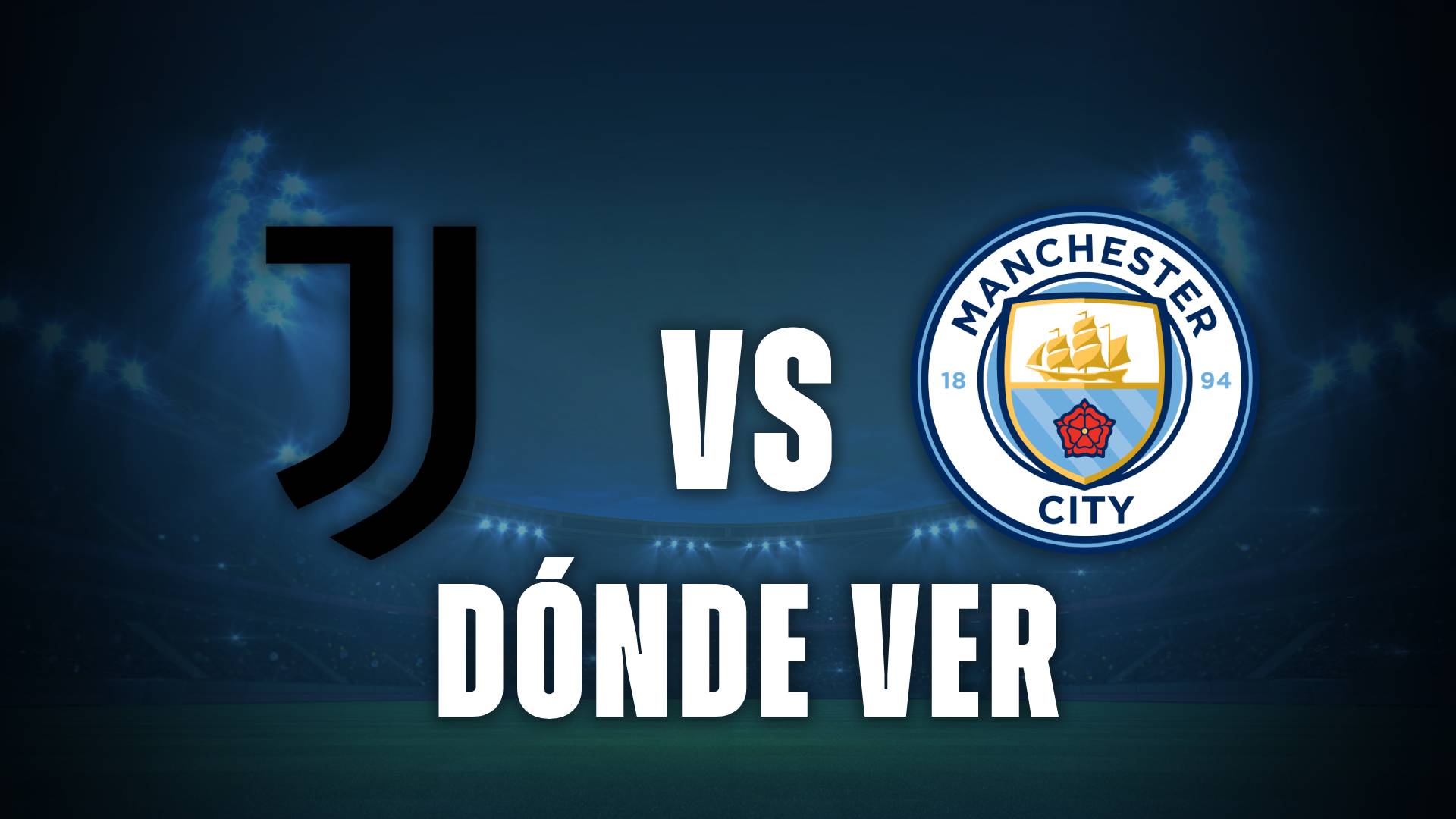 Juventus vs Manchester City