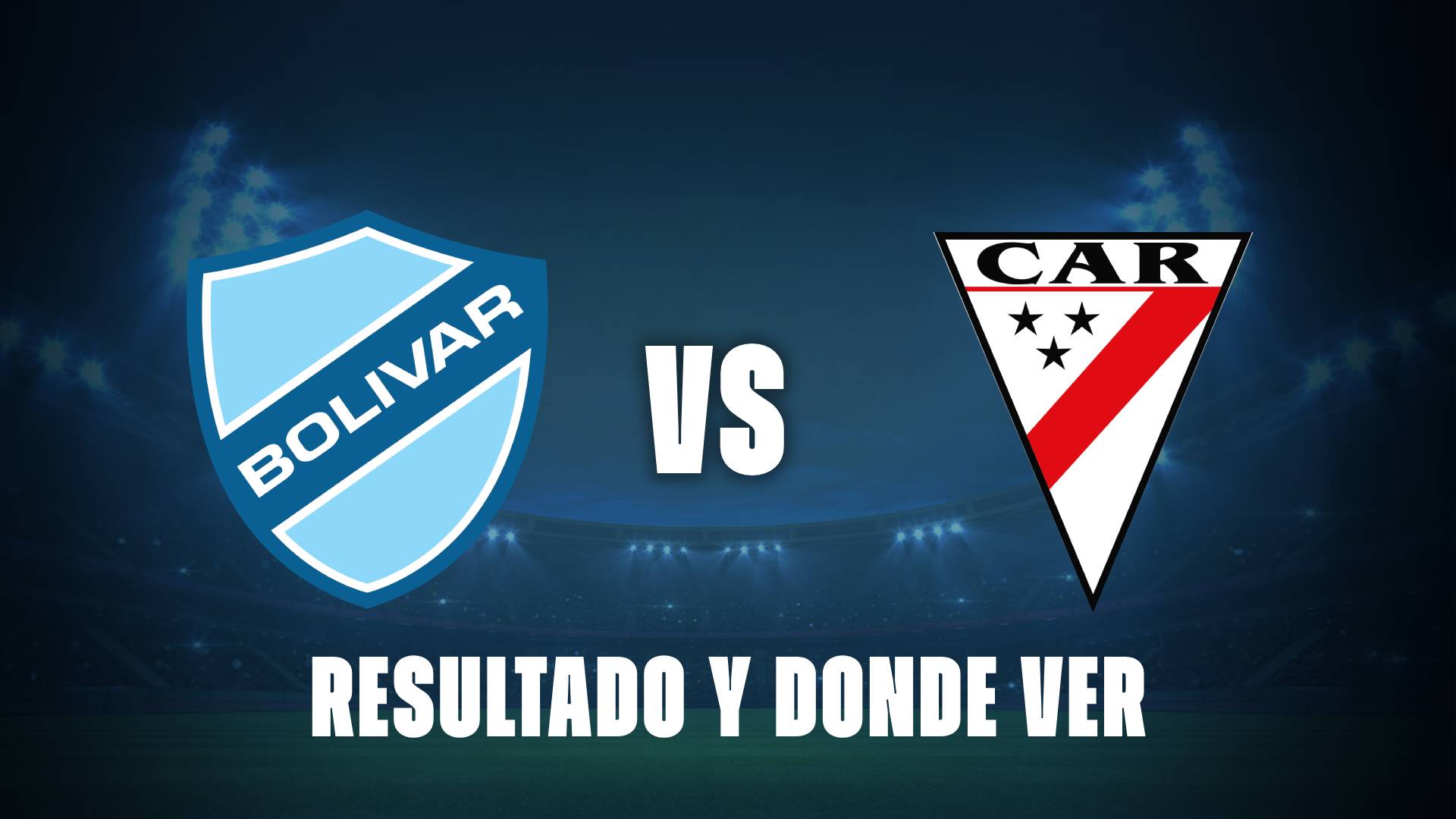 Bolivar vs Always Ready: resultado EN VIVO y donde ver este partido