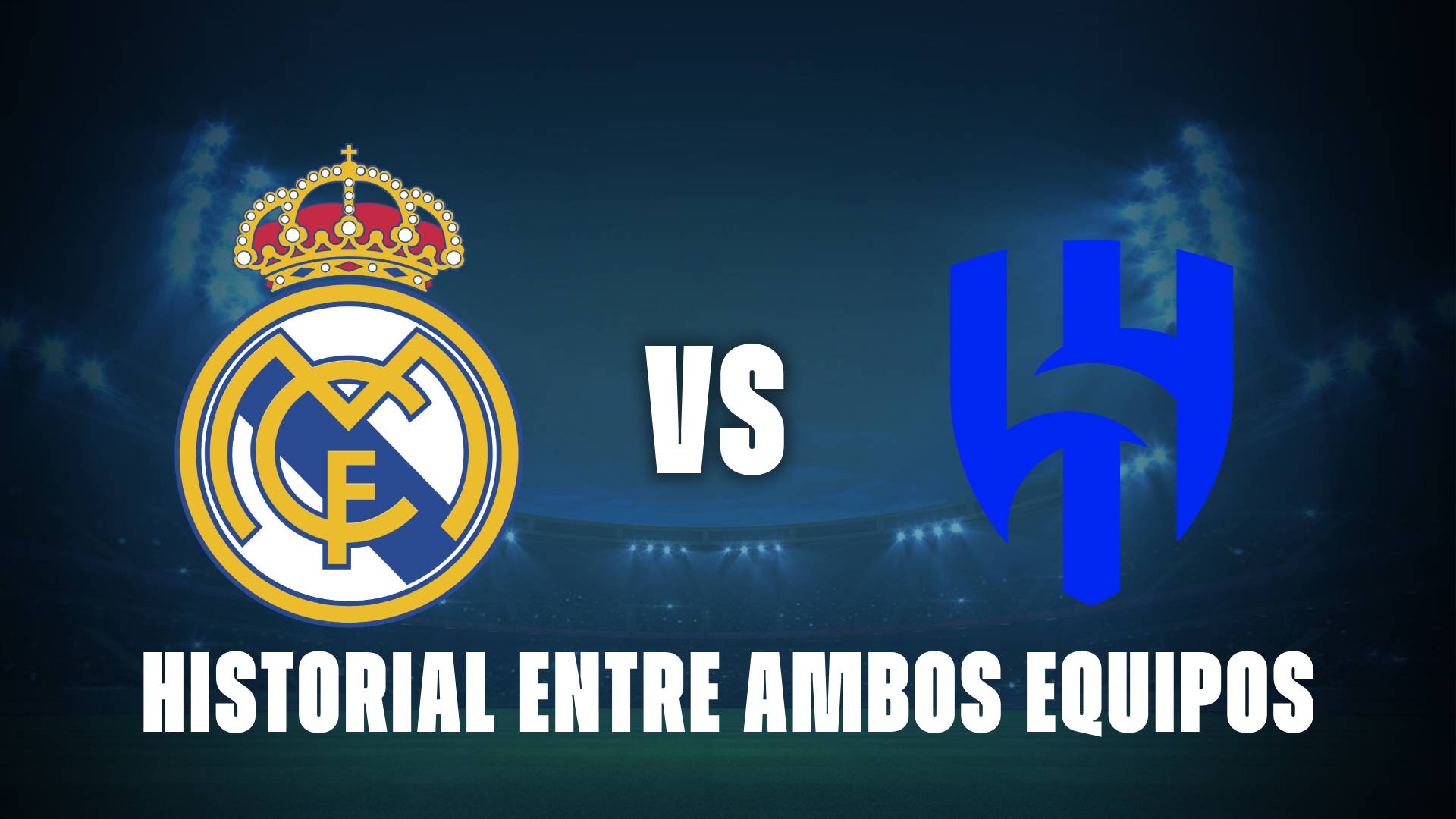 Real Madrid vs Al Hilal: historial entre ambos equipos