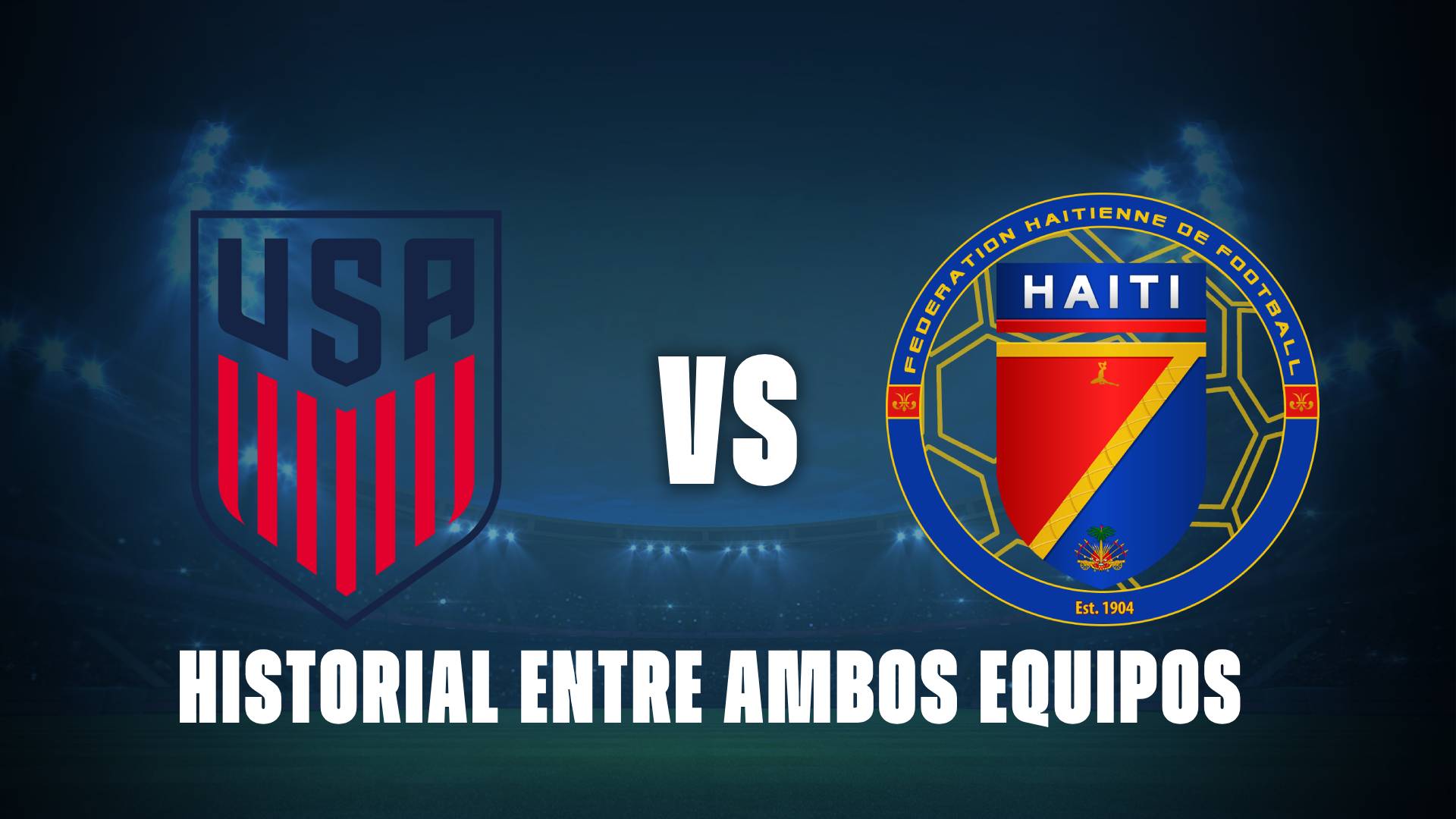 Estados Unidos vs Haití: historial entre ambos equipos
