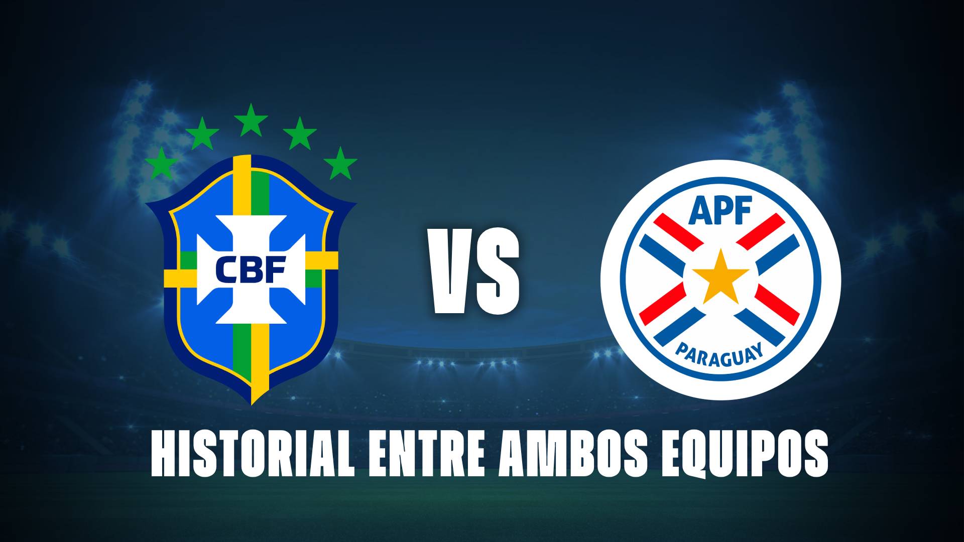 Brasil vs Paraguay: historial entre ambos equipos