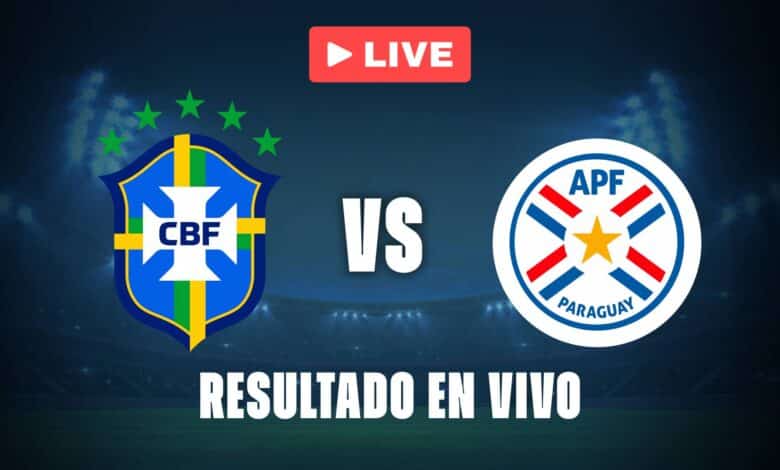 Brasil vs Paraguay hoy: resultado EN VIVO y estadísticas del partido
