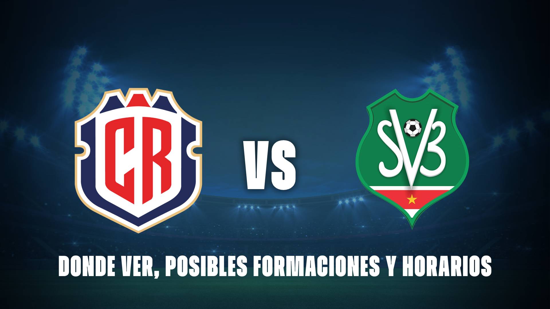 Costa Rica vs Surinam: donde ver, posibles formaciones y horarios