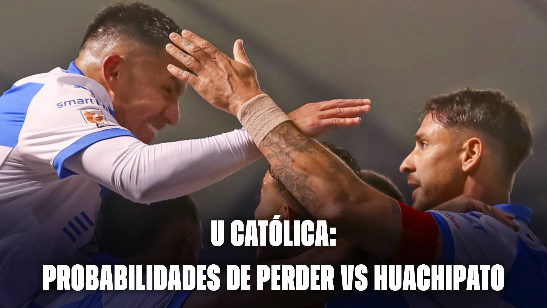 U Católica: probabilidades de perder vs Huachipato
