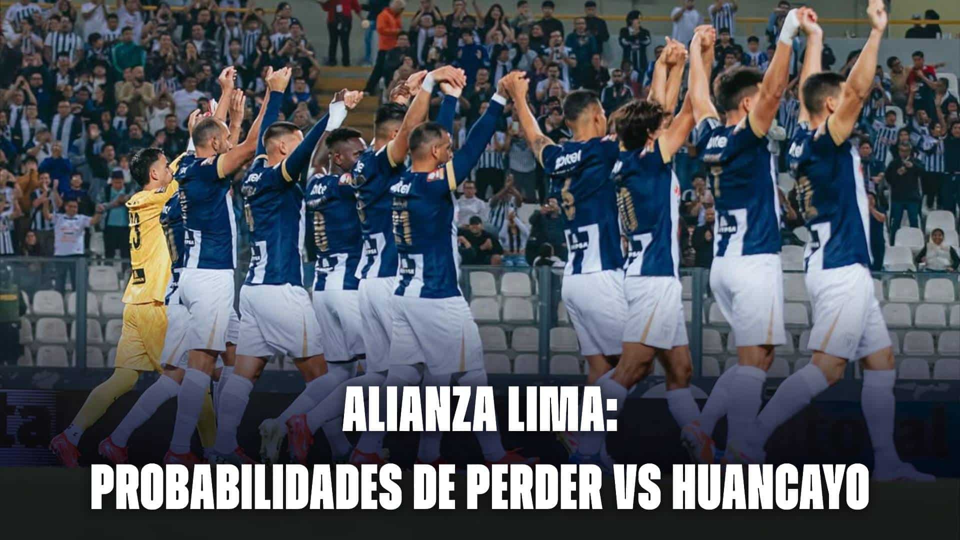Alianza Lima: probabilidades de caer vs Huancayo en la Liga1