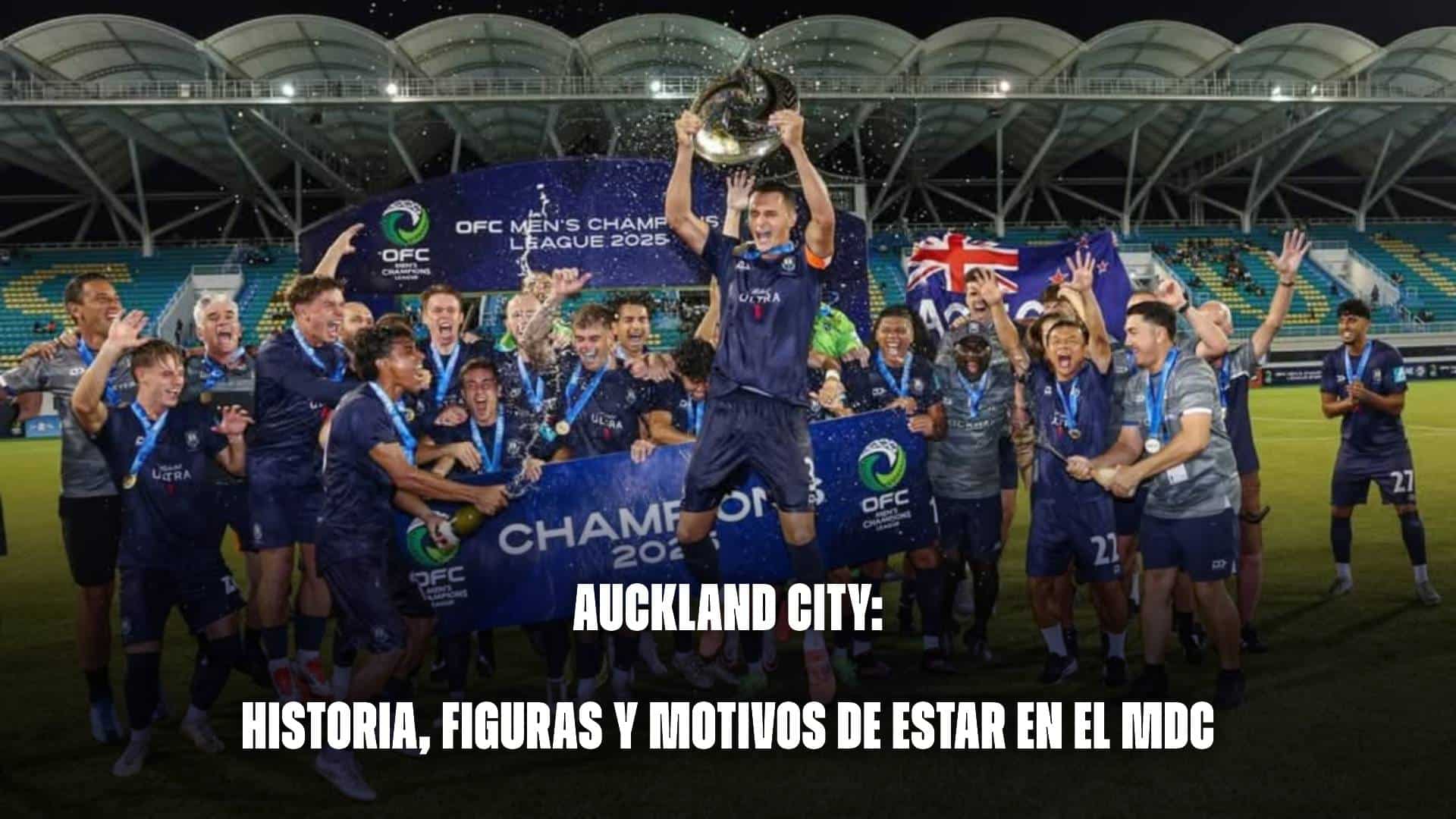 Auckland City: historia, figuras y su motivo de estar en el Mundial de Clubes