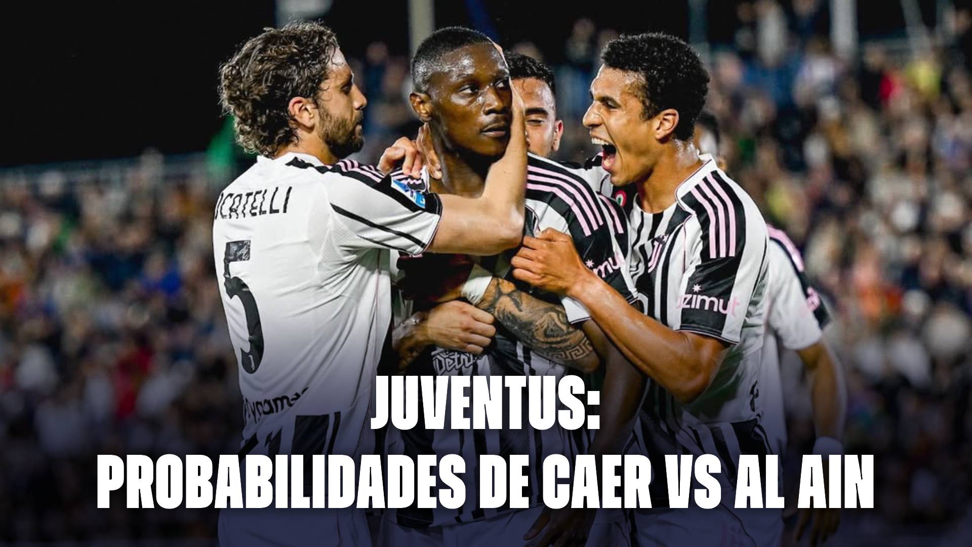 Juventus: probabilidades de caer vs Al Ain