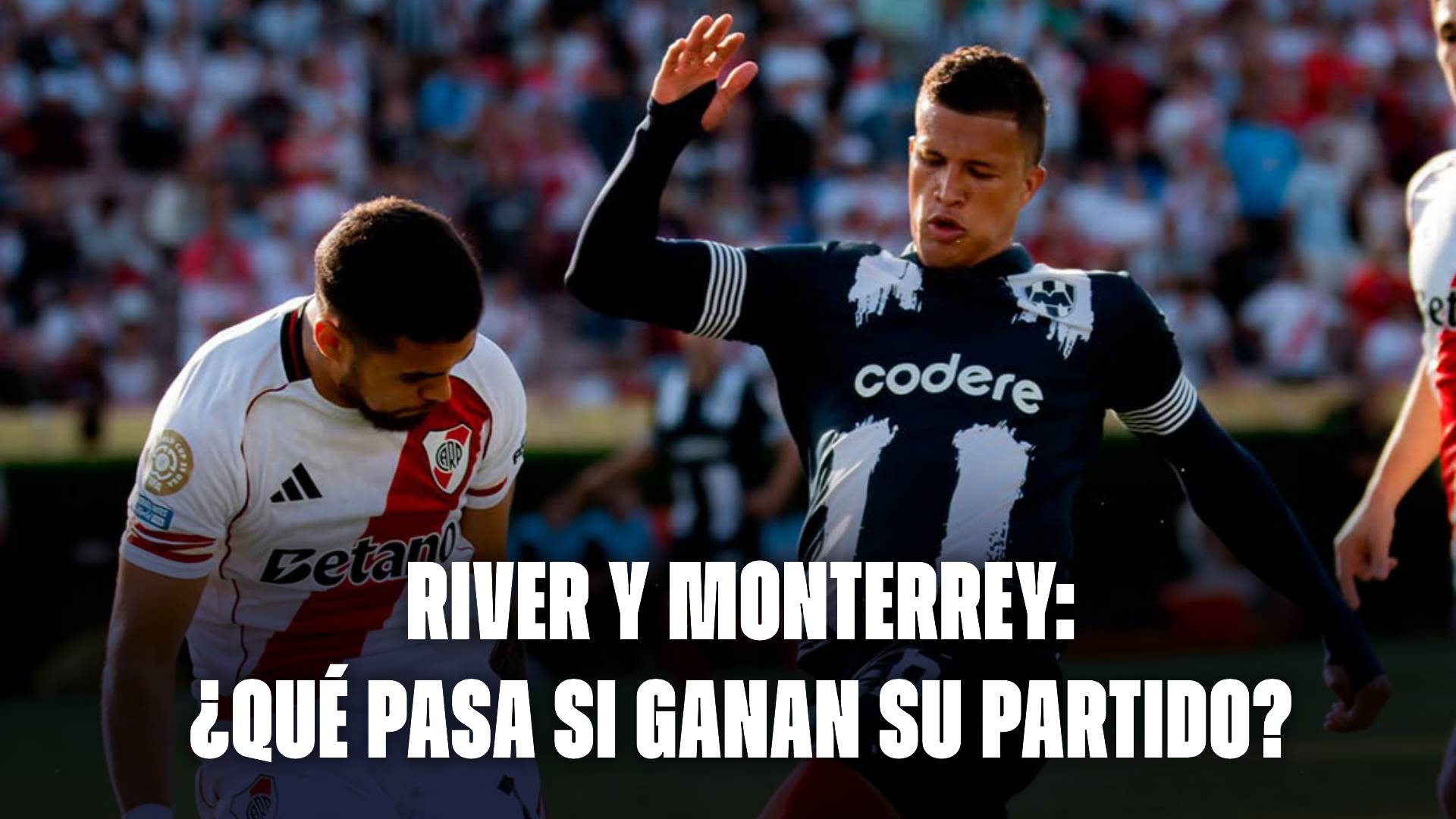 Qué pasa si River y Monterrey ganan hoy: ¿Quién clasifica?