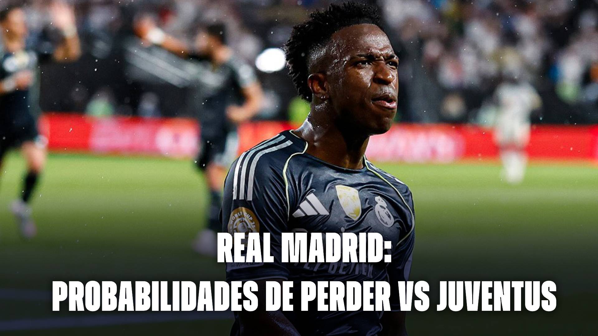 Real Madrid: probabilidades de perder vs Juventus