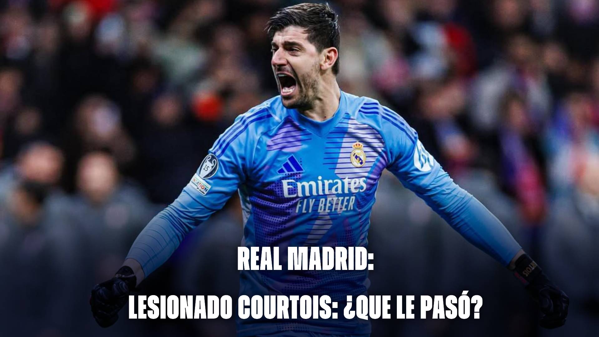Real Madrid hoy: que le pasó a Courtois y tiempo de baja