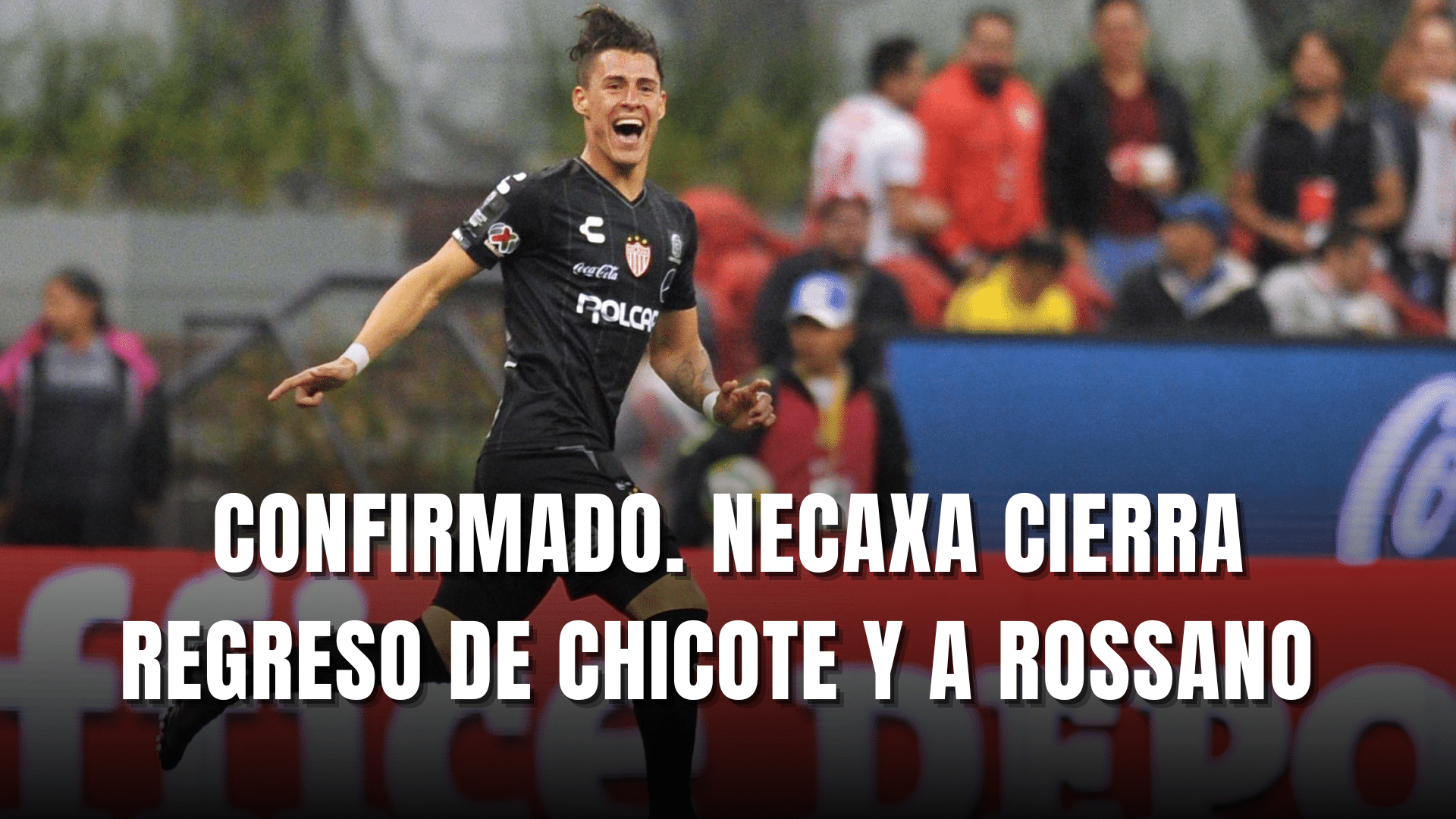 PORTADA_Confirmado Necaxa cierra regreso de Chicote Calderón y Franco Rossano