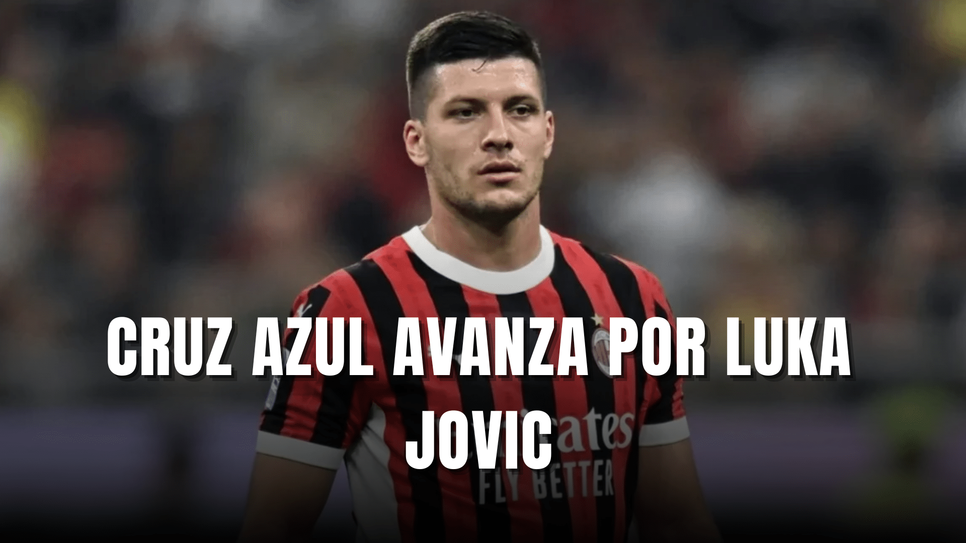 PORTADA_Cruz Azul avanza por Luka Jovic