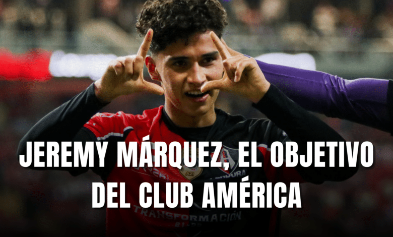 PORTADA_Jeremy Márquez, el objetivo del Club América