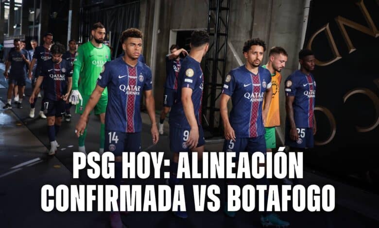PSG hoy: alineación confirmada vs Botafogo