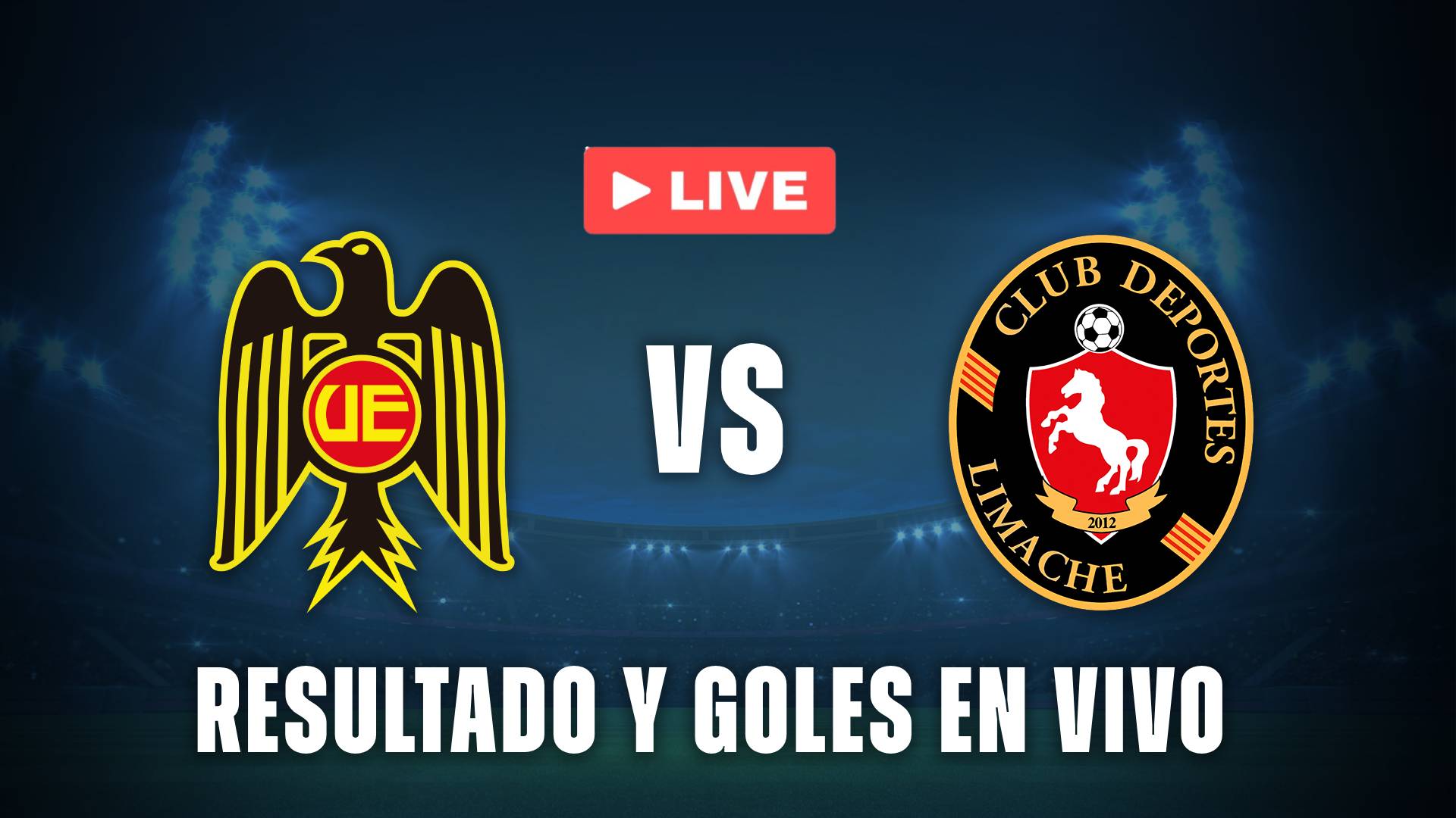 Unión Española vs Deportes Limache en vivo