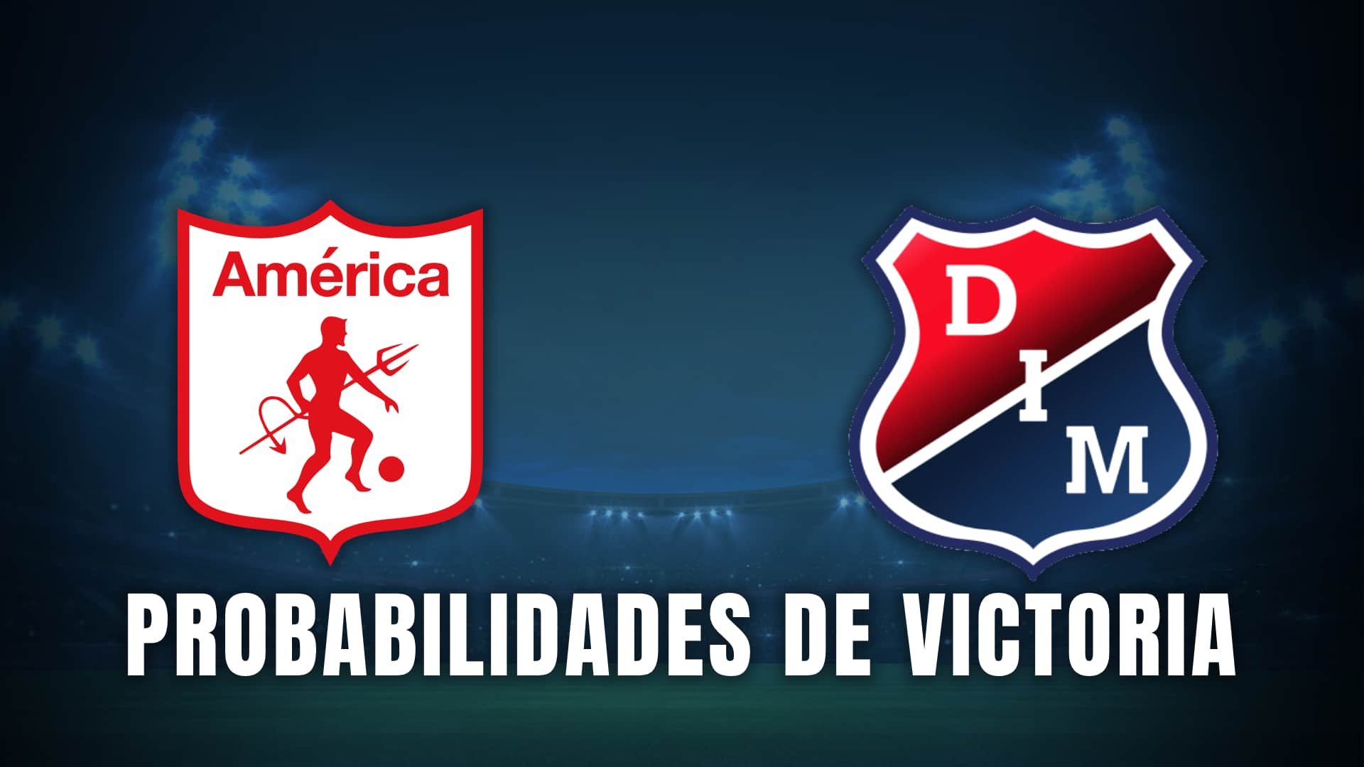 américa de cali vs Medellín probabilidades