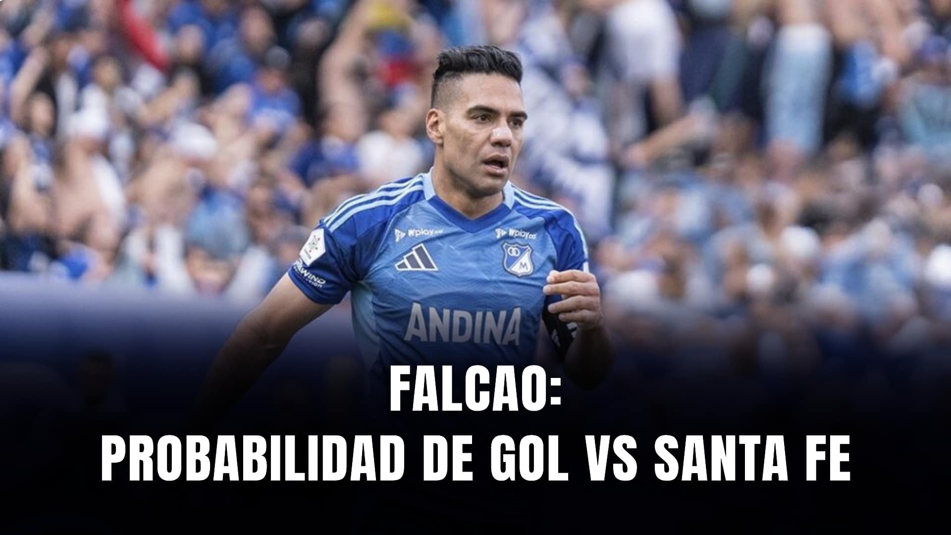 falcao millonarios probabilidad gol vs santa fe