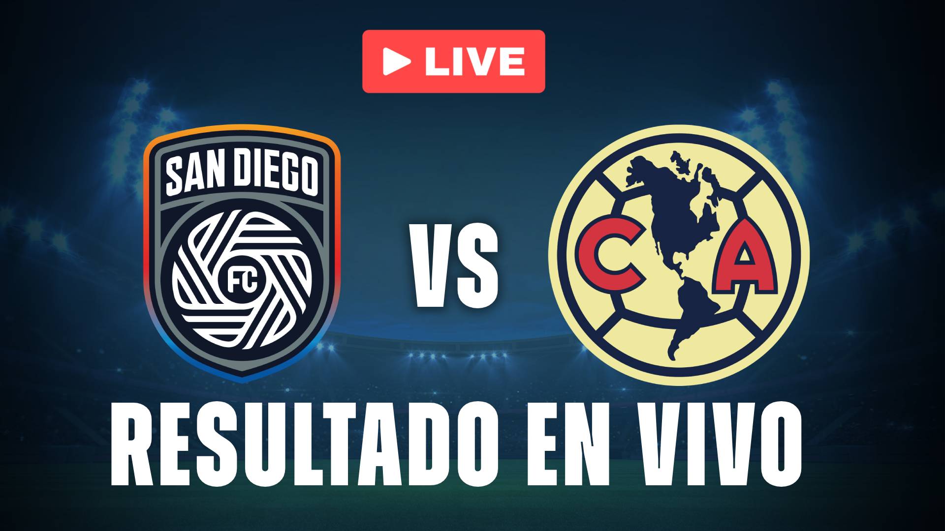 San Diego vs Club América: resultado EN VIVO y estadísticas de este partido