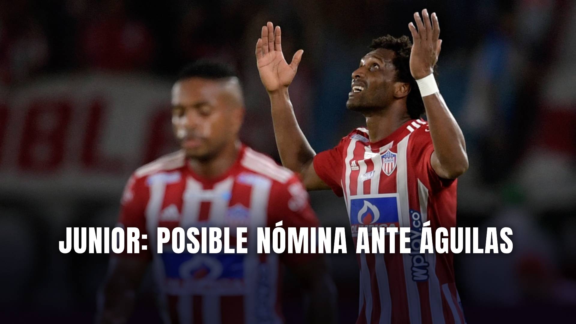 Águilas vs Junior Liga BetPlay 2025 nómina