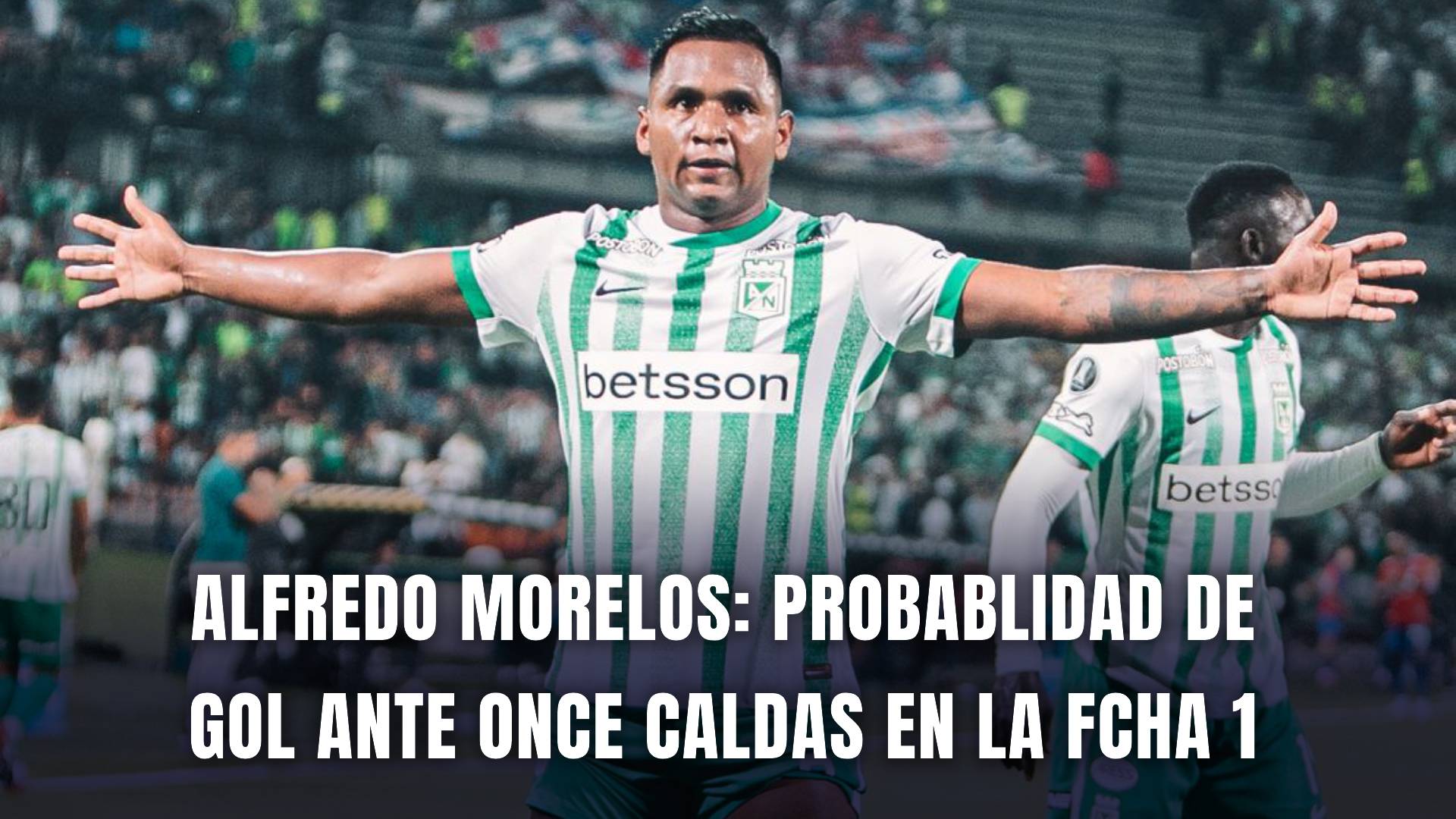Alfredo Morelos Atlético Nacional probabilidad