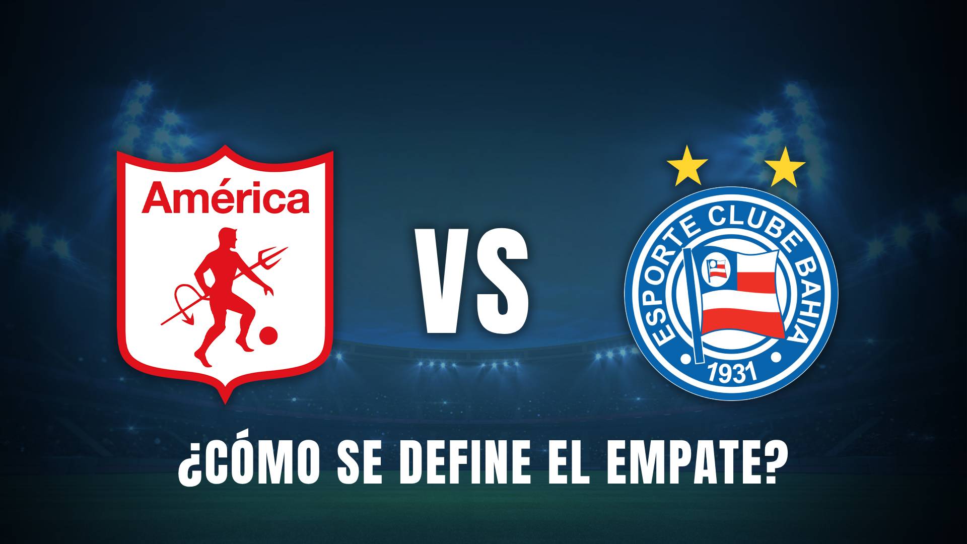 América vs Bahia Copa Sudamericana 2025 empate