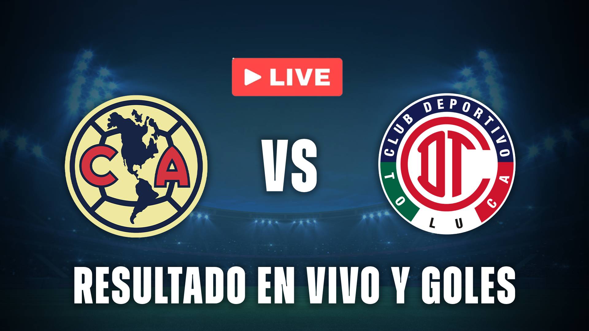 América vs Toluca en vivo