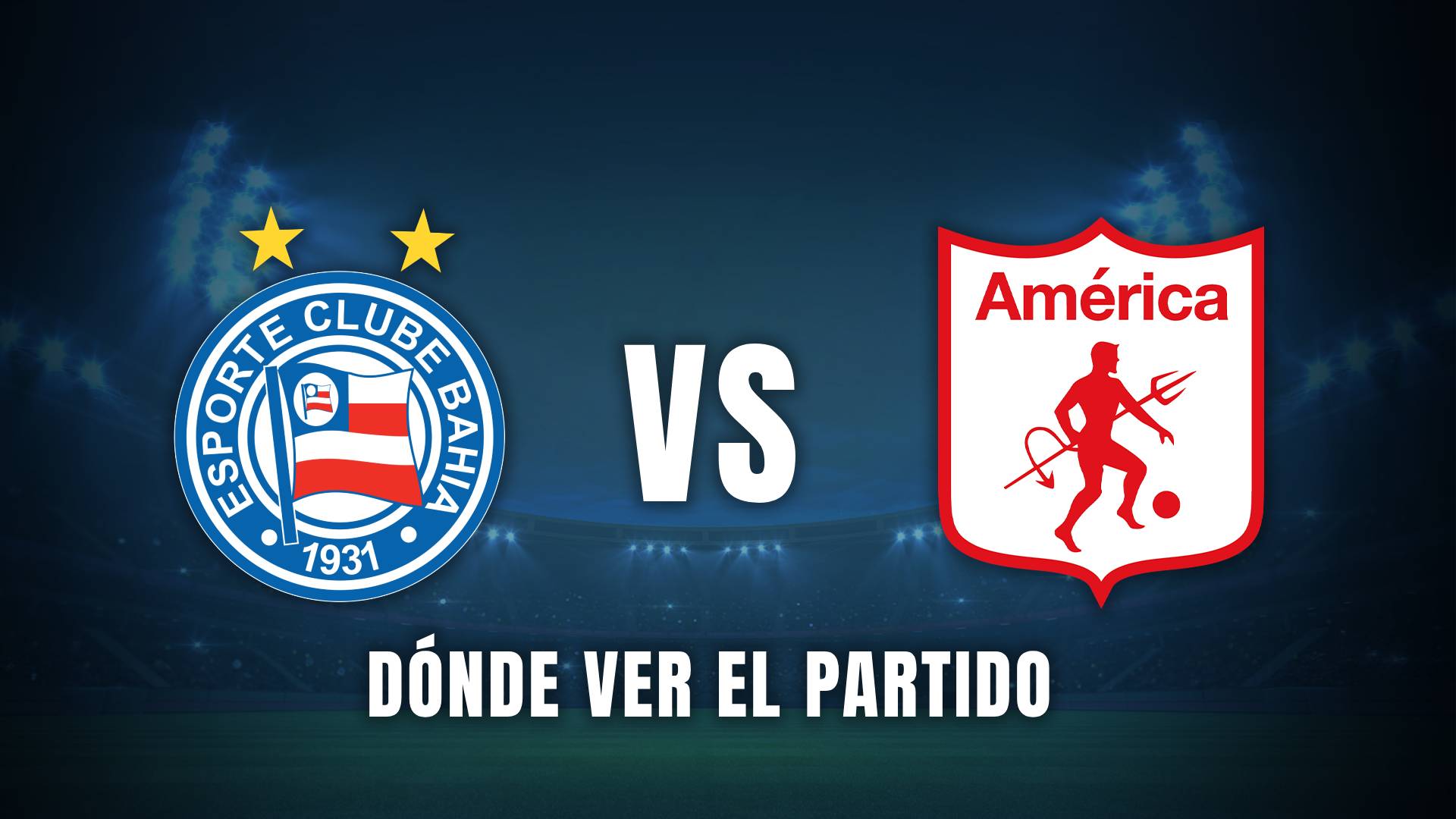 Bahía vs América de Cali Copa Sudamericana 2025 dónde ver