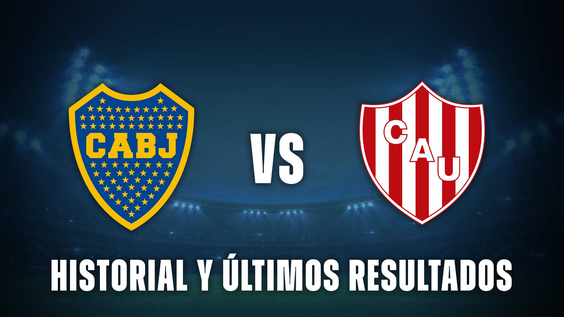 Boca vs Unión historial
