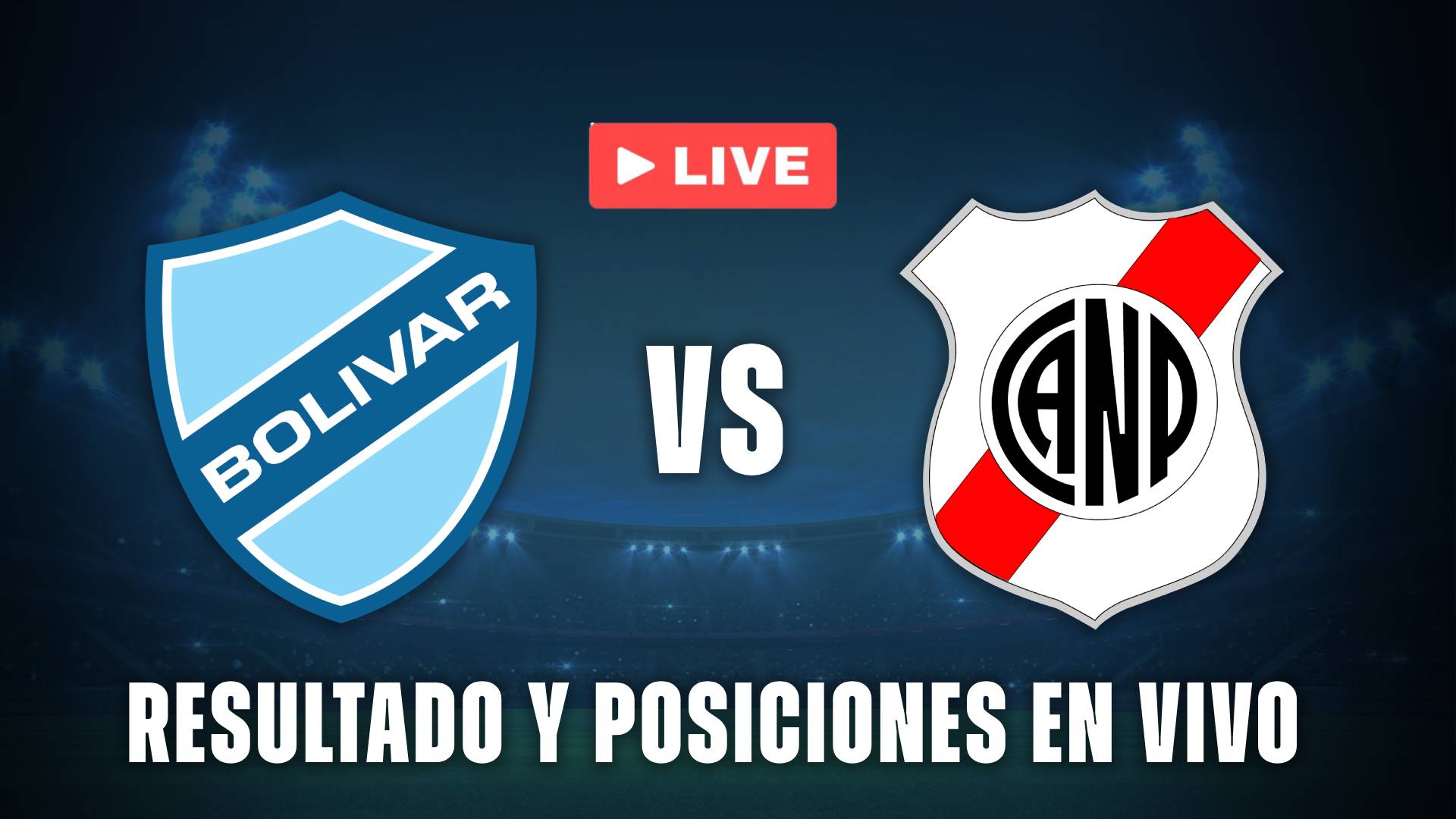 Bolívar vs Nacional Potosí en vivo posiciones Copa Paceña