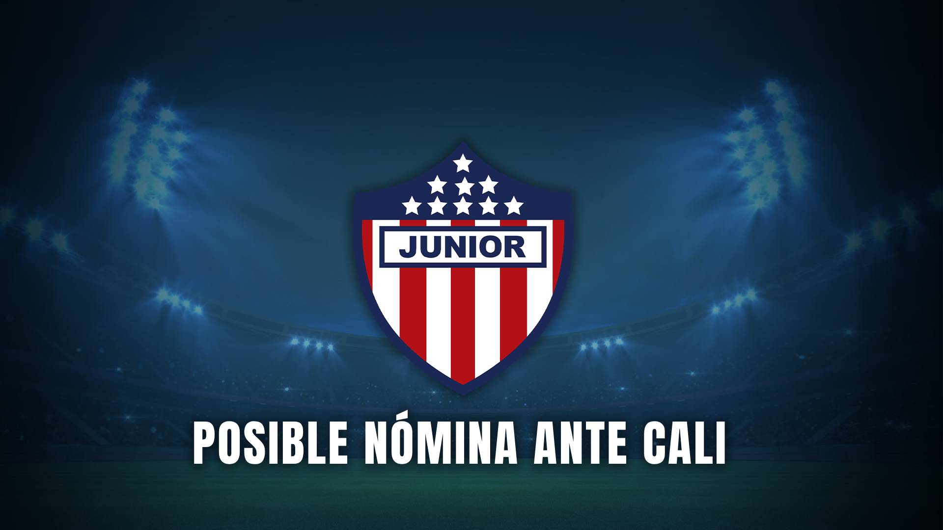 Cali vs Junior Liga BetPlay 2025 nómina Junior