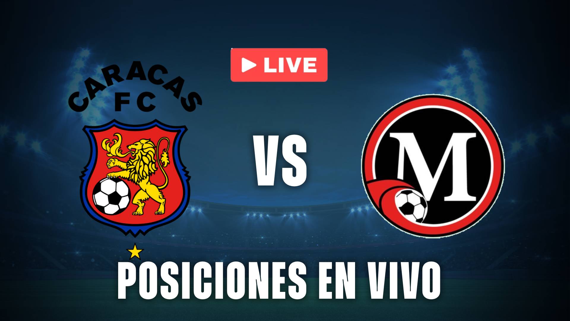 Caracas vs Deportivo Miranda posiciones