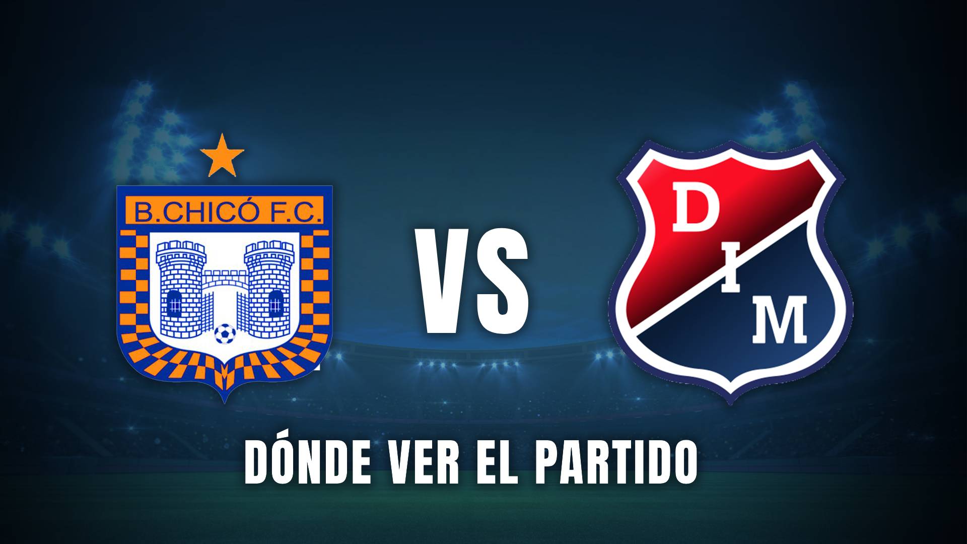 Chicó vs Medellín Liga BetPlay 2025 dónde ver