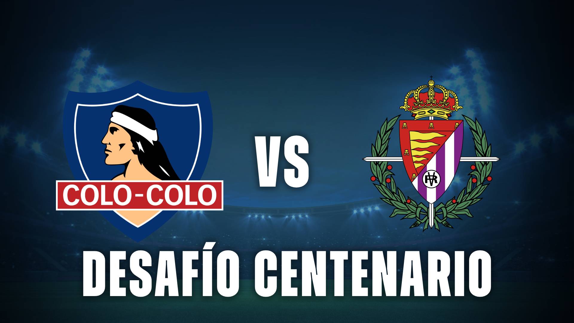 Colo Colo vs Real Valladolid previa
