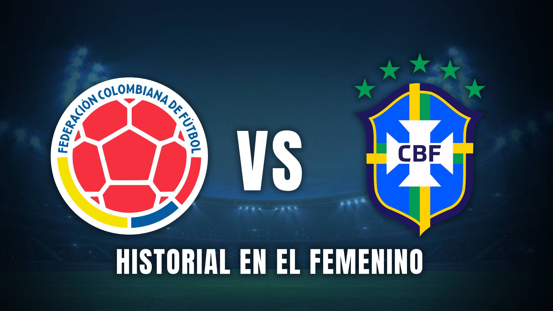 Colombia vs Brasil Copa América femenina 2025 historial