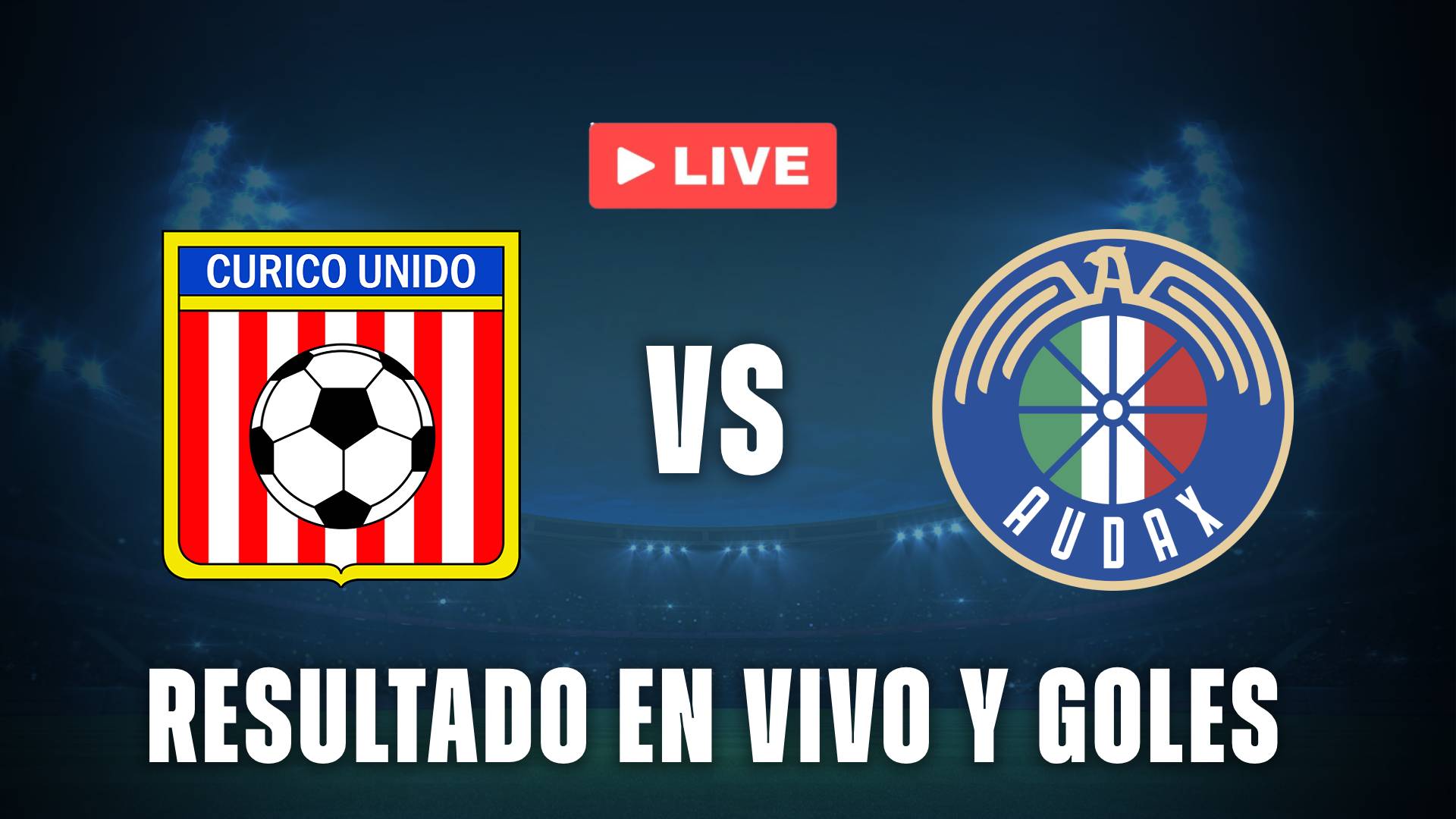 Curicó Unido vs Audax Italiano en vivo