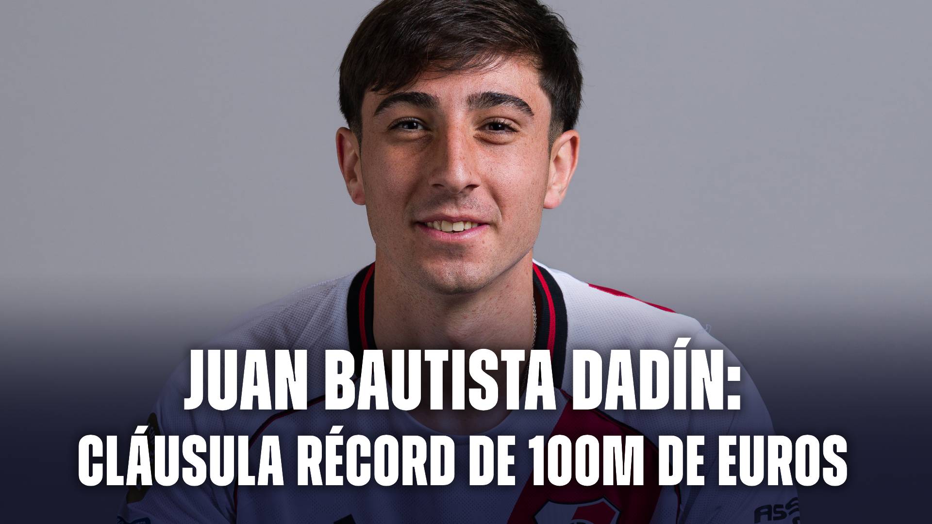 Juan Bautista Dadín cláusula 100 millones