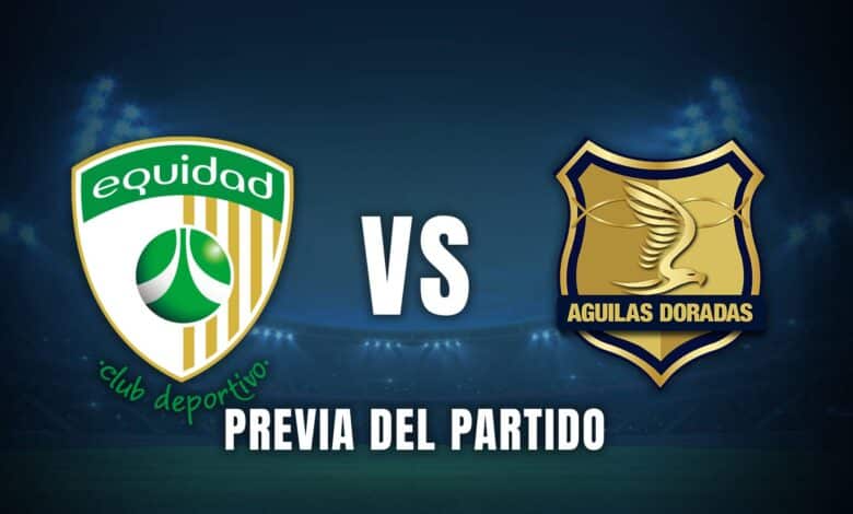 Equidad vs Águilas Liga BetPlay 2025 previa